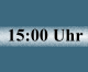 15 Uhr 15 Uhr